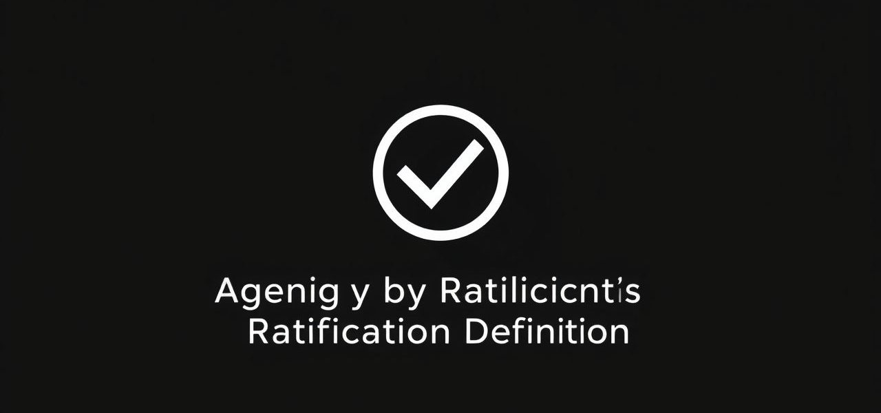 Agency by Ratification Definition
