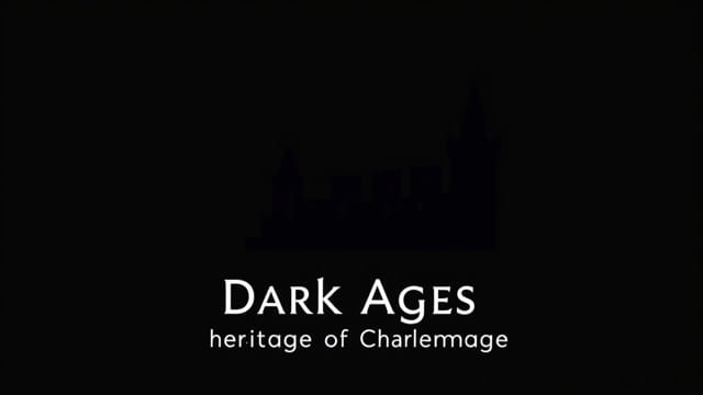Dark Ages Heritage of Charlemagne