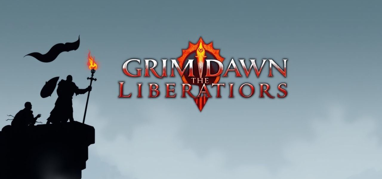 Grim Dawn Liberate the Liberators