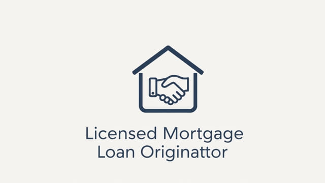 Licensed Mortgage Loan Originator