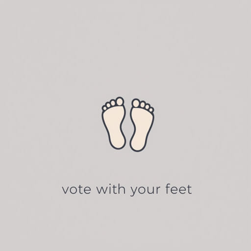 Vote with Your Feet Idiom Meaning