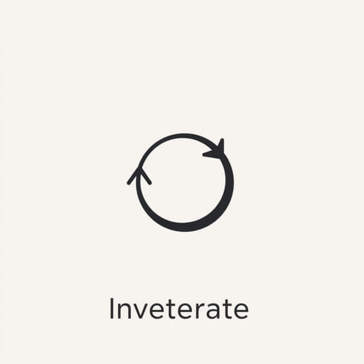 what is the meaning of inveterate