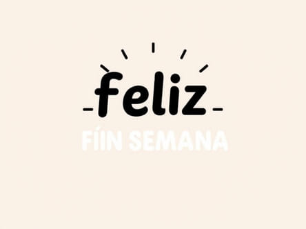 De Feliz Fin De Semana