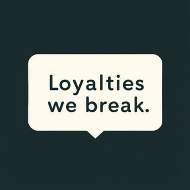 The Loyalties We Break Katelyn Taylor