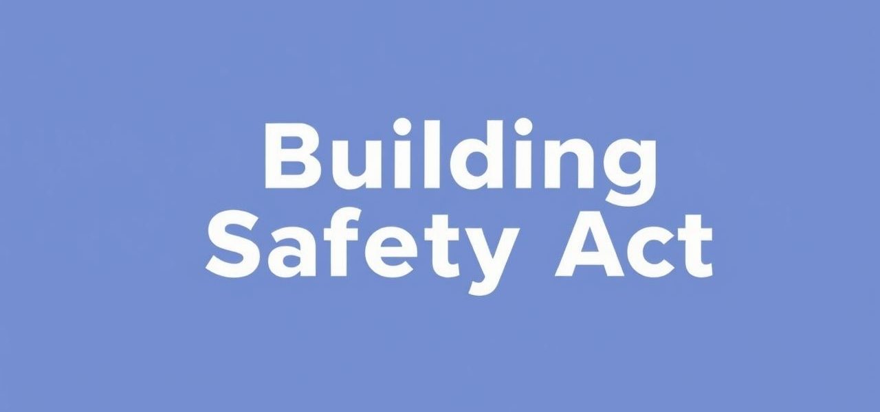 Building Safety Act Explanatory Notes