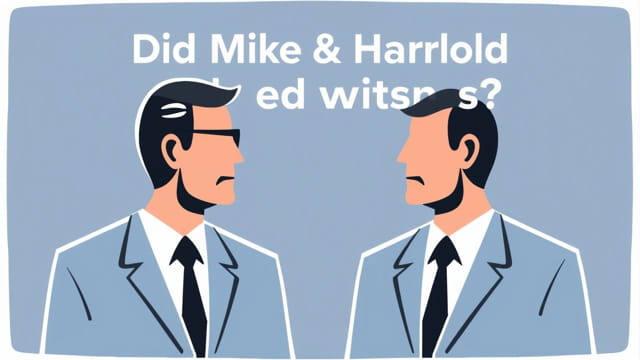 Did Mike And Harold Bribe Witnesses