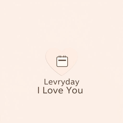 Everyday I Love You Freya Winters